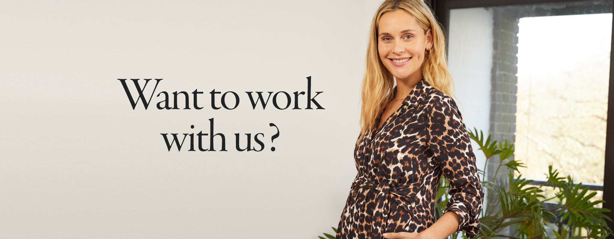 Want to work with us?